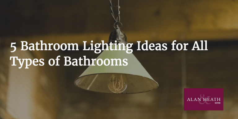5 Bathroom Lighting Ideas for All Types of Bathrooms