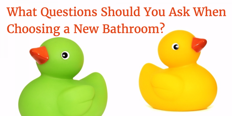What Questions Should You Ask When Choosing a New Bathroom?
