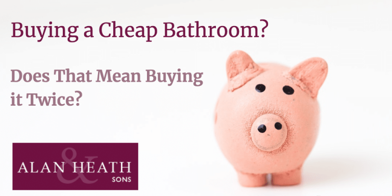 Cheap Bathroom? Does That Mean Buying it Twice?
