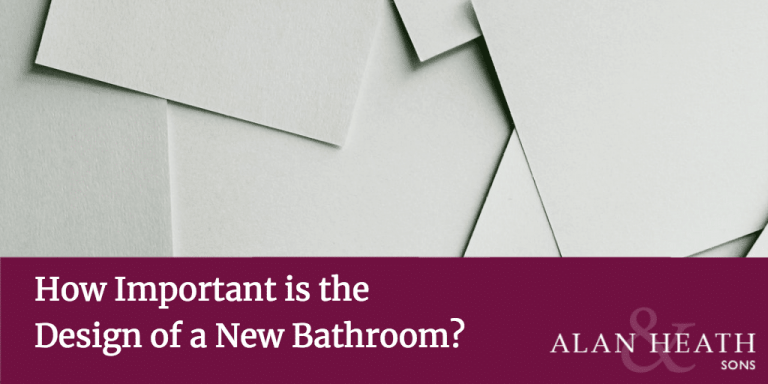 How Important is the Design of a New Bathroom?