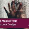 Making the Most of Your Small Bathroom Design: 8 Spaced Out Ideas! Making the Most of Your Small Bathroom Design: 9 Spaced Out Ideas!