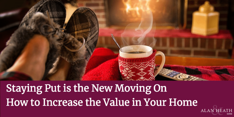 Staying Put is the New Moving On – How to Increase the Value in Your Home