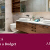 Remodelling A Bathroom on A Budget Remodelling A Bathroom on A Budget